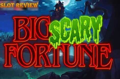 Big Scary Fortune slot